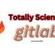 totallyscience gitlab